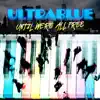 Ultrablue - Until We're All Free