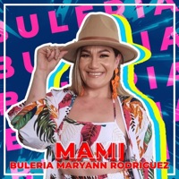 Mami (feat. Maryann Rodriguez) - Single - Buleria