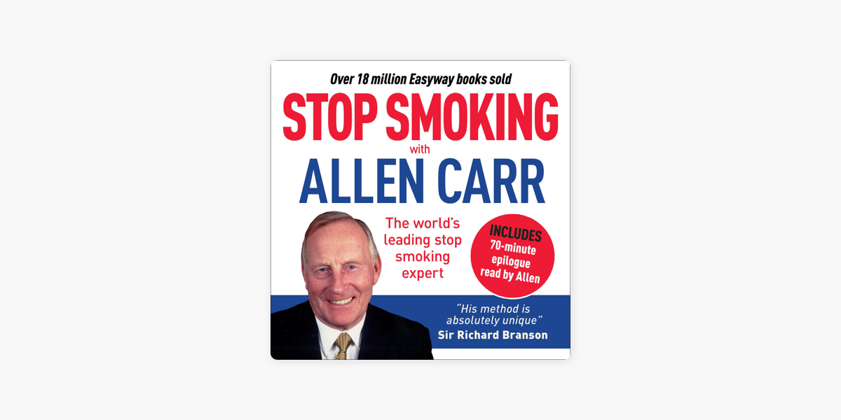 Stop Smoking with Allen Carr: Includes 70 minute audio epilogue