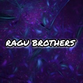 Ragu Brothers artwork