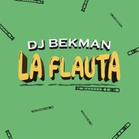 La Flauta - Single - Dj Bekman