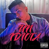 Un Idiota - Single - Laniel