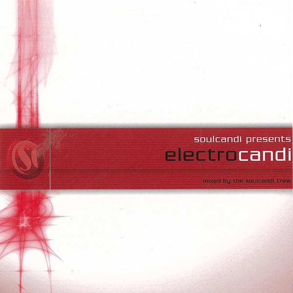 Soul Candi: Electro Candi 1 (DJ Mix)