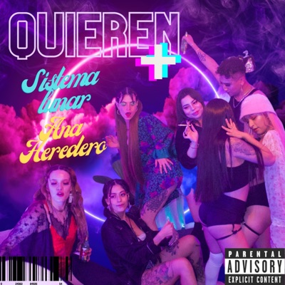 Quieren + (feat. Ana Heredero & Macz Morales) - Single
