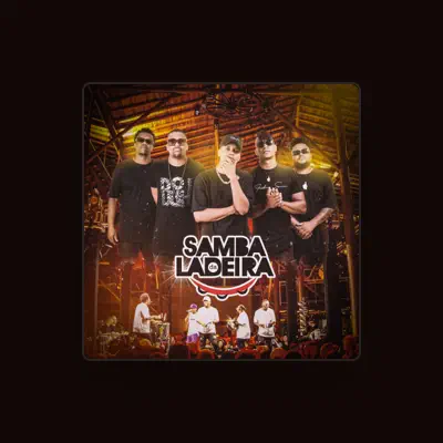 Listen to Samba da Ladeira, watch music videos, read bio, see tour dates & more!