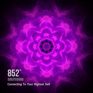 852 Hz Solfeggio Frequencies