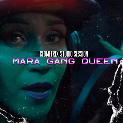 Session Geometrix (feat. Mara Gang Queen) - Single