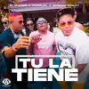 Stream & download Tu la Tiene - Single