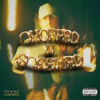 Chopped N Screwed - Single - LE/OH