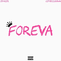 Foreva (feat. Cityboishawn) - Single - Ja'Mier