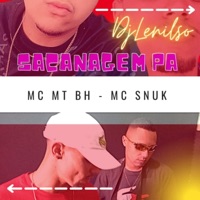 Sacanagem Pa - Single - DJ Lenilso, Mc Snuk & Mc MT BH