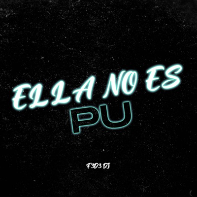Ella No Es Pu (ResKaTe) - Single