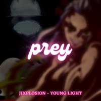 Prey (feat. Young Light) - Single - Jixplosion
