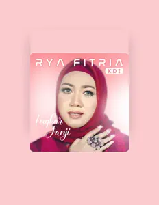 收听 Rya Fitria、观看音乐视频、阅读小传、查看巡演日期等 ！