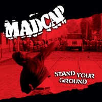 Stand Your Ground - Madcap