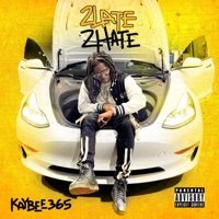 2 Late 2 Hate - Kay Bee 365