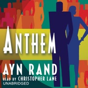Anthem - Ayn Rand & Leonard Peikoff