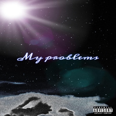 My Problems - Single