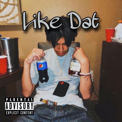 Like Dat - Single