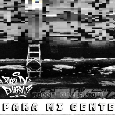 Para Mí Gente (feat. Illegalsoul & Roccia) - Single