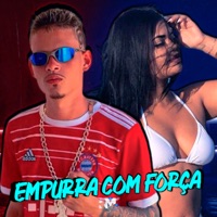 Empurra Com Força - Single - Panico Mc & MC TAINÁ GOMES