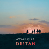 Awaze Çiya - Destan artwork