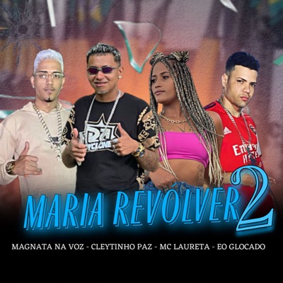 Maria Revolver 2 (feat. Mc Laureta) - Single