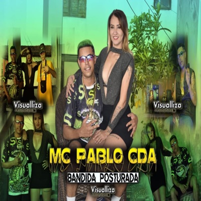 Mc Pablo Cda (Bandida Posturada) Dj Noblu Prod e Dj Hique (feat. Dj Noblu Prod) [Dj Hique Prod Remix] - Single