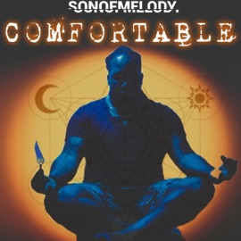 Comfortable (feat. Xapp the E.T.) Sonofmelody