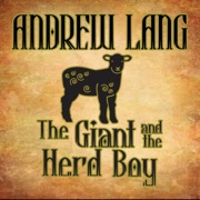 The Giant and the Herd Boy - Andrew Lang