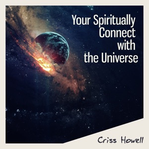 Your Spiritually Connect with the Universe