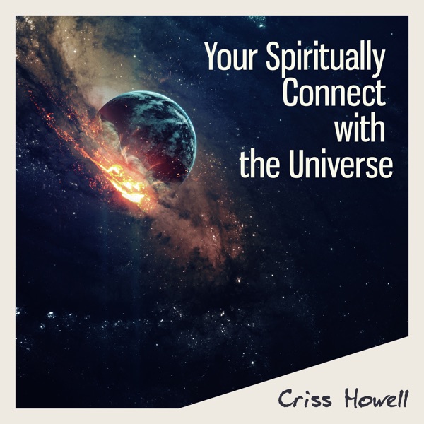 Your Spiritually Connect with the Universe