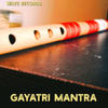 Gayatri Mantra (Flute) - Subham jossi
