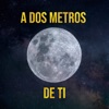 A DOS METROS DE TI - Single