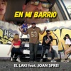 En Mi Barrio (feat. Joan Sprei) - Single