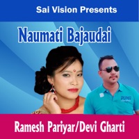 Naumati Bajaudai - EP - Ramesh Pariyar & Devi Gharti