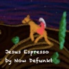 Jesus Espresso - Single