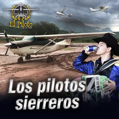 Los Pilotos Sierreros - Single