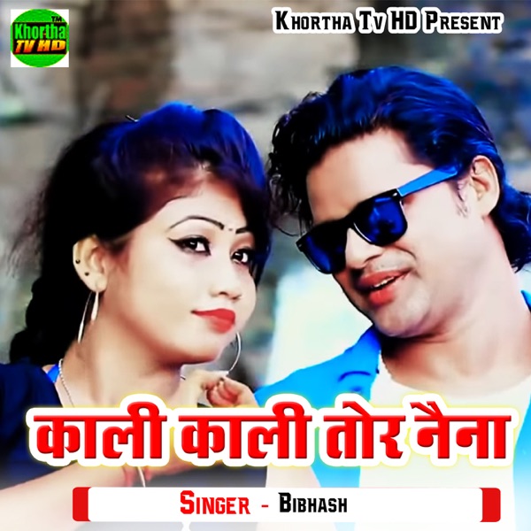 Kali Kali Tor Naina - Single