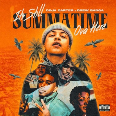 It's Still Summatime Ova Here - EP