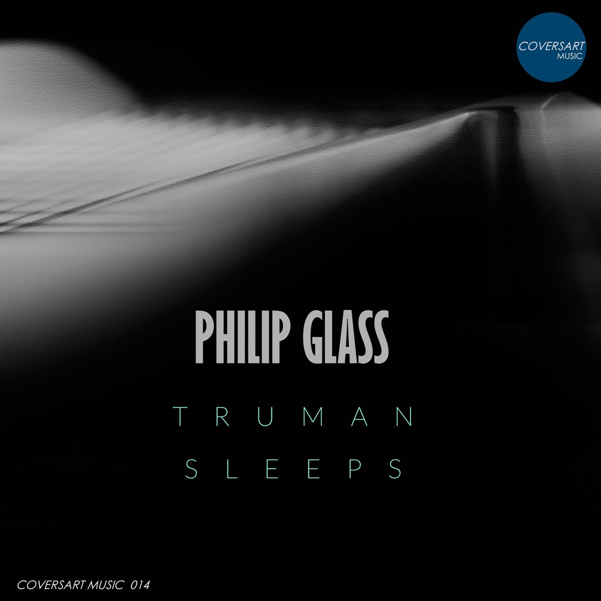 Philip Glass: Truman Sleeps - Single - Album by Coversart - Apple Music