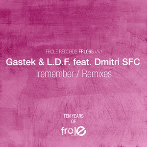 Iremember (Remixes) [feat. Dmitri SFC] - EP
