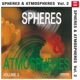 Spheres Atmospheres Vol 2