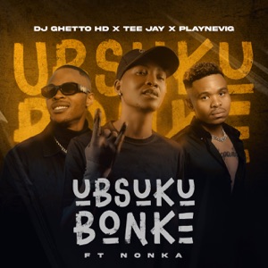 Ubsuku Bonke (feat. Nonka)