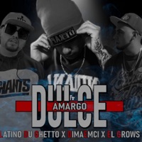 Dulce Amargo (feat. Latino Du Ghetto, DimaEmci & Dannyteks) - Single - El Grows