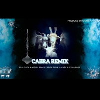 Cabra (feat. Miguel Black, Erick flow, J Cash & Jey Elite) - Single - Realquick