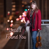 Until I Found You (Violin Cover) artwork