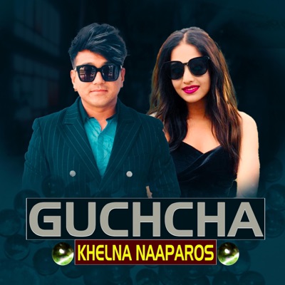 Guchcha Khelna Naparos (feat. Ramji Khand & Bindu Sunar) - EP
