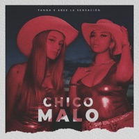 Chico Malo (feat. Abee La Sensacion) - Single - FANNA