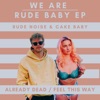 We Are Rude Baby - Single